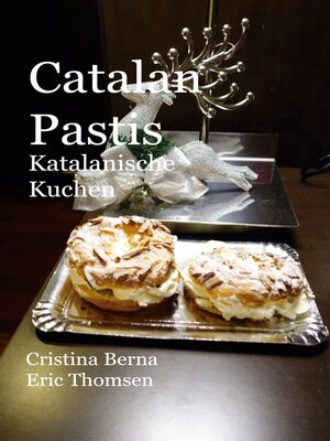 cover image of Catalan Pastis Katalanische Kuchen